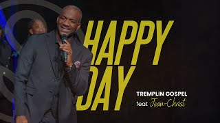 Happy Day feat JeanChrist  Tremplin Gospel [upl. by Leanard821]