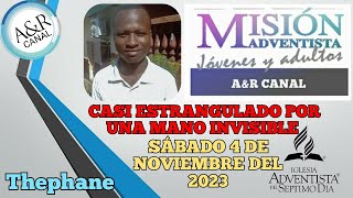 Misionero Adventista Sábado 4 DE NOVIEMBRE DE 2023 CASI ESTRANGULADO POR UNA MANO INVISIBLE [upl. by Norford]