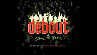 Debout sur le Zinc Live  07  Jai De Scy de Lla [upl. by Ecerehs]