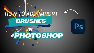 How to addimport brushes to photoshop 2024 [upl. by Cyprian]