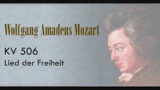 Mozart  Lied der Freiheit KV 506wmv [upl. by Eula]