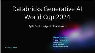 Databricks World Cup 2024  Agile Genius Agentic Framework [upl. by Arait]