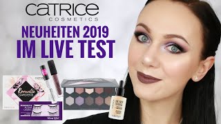 Catrice Neuheiten 2019 im Test  First Impression [upl. by Leggett]