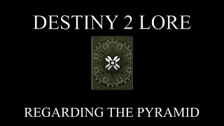 Destiny 2 Lore  Letters from Eris  Regarding the Pyramid [upl. by Lavella525]