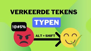 Verkeerde Tekens Typen  Zo Los je het voor altijd op Taal Verwijderen of Shift  Alt [upl. by Kola383]