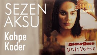 Sezen Aksu  Kahpe Kader Official Audio [upl. by Silrac]