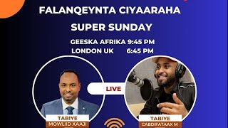 FALANQEYNTA CIYAARAHA WACDARAHA SUPER SUNDAY [upl. by Marketa742]