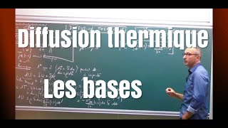 CoursDiffusion thermique 1 léquation de diffusion et le bilan thermique [upl. by Couchman20]