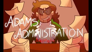 Adams AdministrationCut rapHamilton Animatic [upl. by Primrosa]