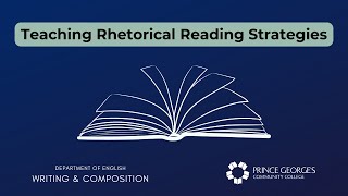 Rhetorical Reading in Composition Courses [upl. by Anyrtak]