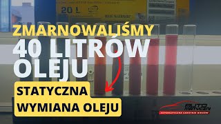 36 litrów oleju zmarnowane Czy dynamiczna wymiana oleju ma sens [upl. by Nedaj]