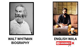 An American Poet Walt Whitmans Biography explained by English Wala in Hindi [upl. by Notsag741]