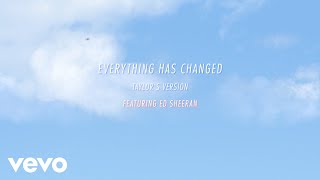 Taylor Swift  Everything Has Changed Taylors Version Lyric Video ft Ed Sheeran [upl. by Aivatnuahs]