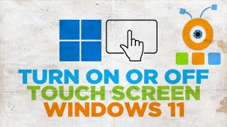 How to Enable or Disable Touch Screen in Windows 11 [upl. by Trbor]