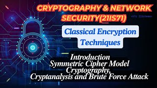 Classical Encryption TechniquesSymmetric Cipher ModelCryptanalysis ampBrute Force AttackLec121is71 [upl. by Gnirps180]