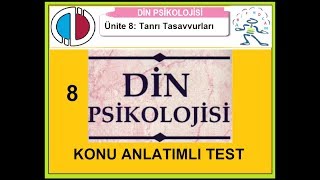 DİN PSİKOLOJİSİ  Ünite 8 Konu Anlatımlı test 1  YouTube [upl. by Nyladnewg]