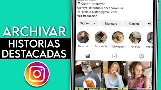 Como Archivar Historias Destacadas en Instagram [upl. by Pentha]