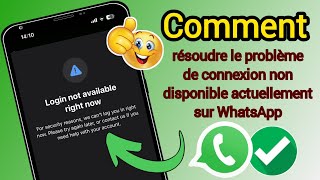 La connexion Whatsapp nest pas disponible pour le moment Problème 2024 [upl. by Ateuqirne]