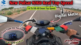 2024 New Pulsar N160 Real Top Speed  1st To 5th All Gears Top Speed For New N160  N160 Top End [upl. by Aylmar760]