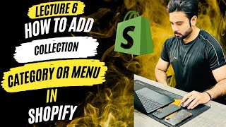 Lecture 6 How to Add a New Collection Category or Menu in Shopify [upl. by Child167]