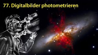 AstronomieTelevision Folge 77  Digitalbilder photometrieren [upl. by Horbal453]