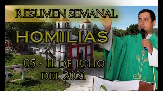 Resumen de Homilías 05 al 11 de Julio 2021  Padre Arturo Cornejo [upl. by Nirrat]