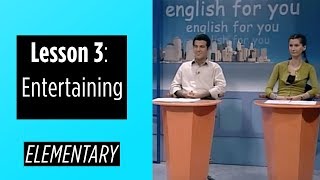 Elementary Levels  Lesson 3 Entertaining [upl. by Anastasio306]