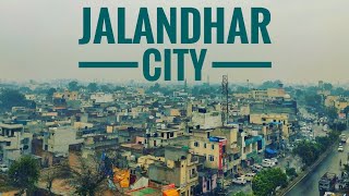 Jalandhar City  Visit Punjab  Lovel Aujla [upl. by Erasme]