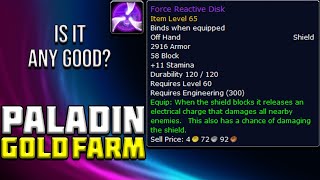 Is Force Reactive Disk Good Prot Paladin Gold Farming TBC [upl. by Lea656]