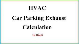 Car Parking Ventilation System in Hindi  Car Parking Exhaust Calculation [upl. by Adiela160]