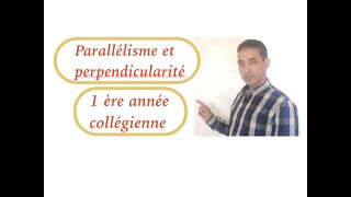 cours de parallélisme et perpendicularité 1er AC séance2 [upl. by Kattie]