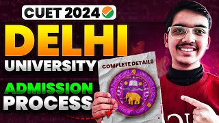 DU Admission Process after CUET 2024 Exam Step by Step🔥 [upl. by Justinn]