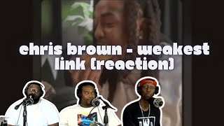 Chris Brown  Weakest Link  Reaction [upl. by Eelaroc]