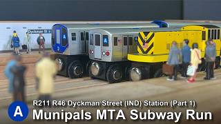 Munipals MTA R211 Special Dyckman Street IND Subway Run With R46 Part 1 Trainman6000 [upl. by Ahsieni]