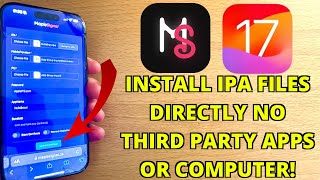 Install IPA Files DIRECTLY ON iPHONE iOS 17175 No ComputerRevoke MapleSigner Tweaked Apps iOS 17 [upl. by Reagan]