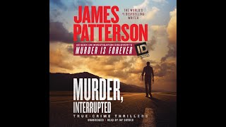 01 Murder Interrupted  by James Patterson  AUDIOBOOKS FULL LENGTH [upl. by Jamille]