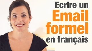 Comment écrire un email formel en français  How to write a formal email in French [upl. by Ahsoyek]