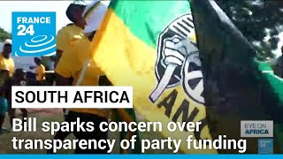 South Africa bill changes disclosure criteria for party funding • FRANCE 24 English [upl. by Llennaj913]