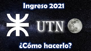 Cómo hacer el ingreso a la UTN 2021 [upl. by Dreddy]