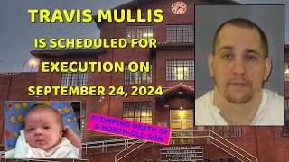 Scheduled Execution 092424 Travis Mullis – Texas Death Row – Murder of 3MonthOld Son Alijah [upl. by Doroteya874]