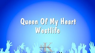 Queen Of My Heart  Westlife Karaoke Version [upl. by Donahoe494]