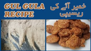 Khameer Atta Recipe Meethe Gulgule Banane Ka Tarika Shadiyon Me Banne Wale Gulgule Gulgule Banana [upl. by Anirda]