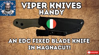 A Great EDC Fixed Blade Knife from Viper Knives The Handy in CPM Magnacut from WMK [upl. by Charmane]