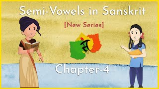 Semi Vowels in Sanskrit language Chapter4  Sanskrit for beginners  Easy Sanskrit Course [upl. by Mirabel]