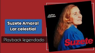 Suzete Amaral lar celestial playback legendado [upl. by O'Driscoll]