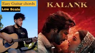 Kalank Nahi Ishq Hai Kajal Piya  Guitar Cover amp Lesson  Easy Low Scale Open Chords 172 [upl. by Adnolaj]