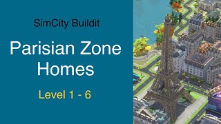 SimCity Buildit Parisian Zone Homes [upl. by Casta698]