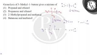 Ozonolysis of 3Methyl1butene gives a mixture of [upl. by Hoang80]