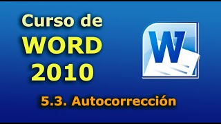 Curso de Microsoft Word 2010 53 Autocorrección Configuración [upl. by Lydie]