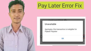 Apologies This Transaction is ineligible for flipkart Paylater Error Fix [upl. by Anival642]